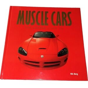 MUSCLE CARS THE LEGEND LIVES ON HARDCOVER BOOK NIK BERG WITH DUSTCOVER